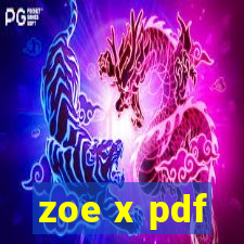 zoe x pdf